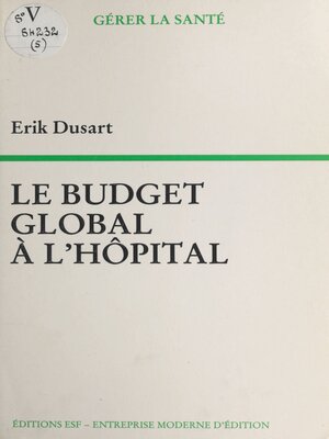 cover image of Le budget global à l'hôpital